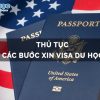 Thủ tục và các bước xin visa du học Mỹ