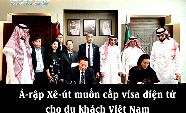Ả-rập Xê-út muốn cấp visa điện tử cho du khách Việt Nam