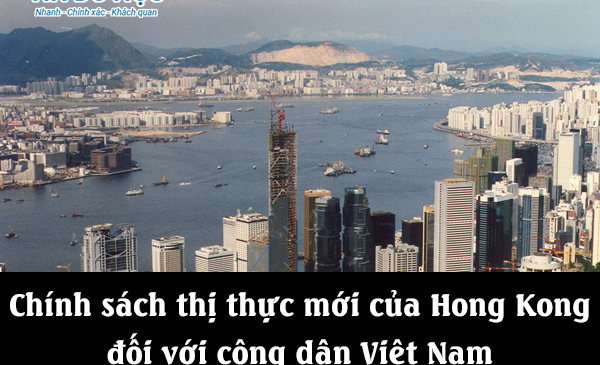 Chính sách thị thực mới của Hong Kong đối với công dân Việt Nam