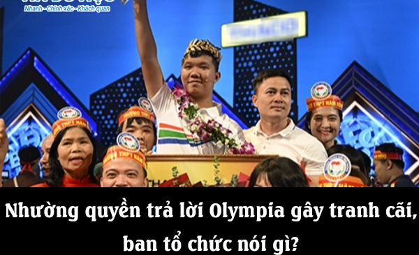 Nhường quyền trả lời Olympia gây tranh cãi, ban tổ chức nói gì?