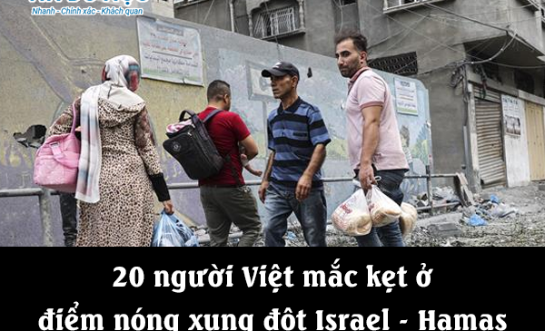 Du học sinh Việt mắc kẹt ở điểm nóng xung đột Israel – Hamas