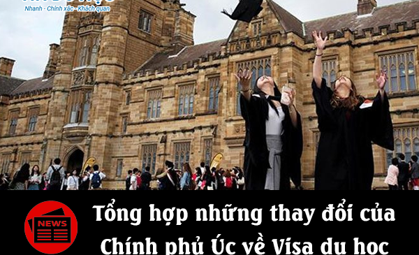 Tổng hợp những thay đổi của Chính phủ Úc về Visa du học