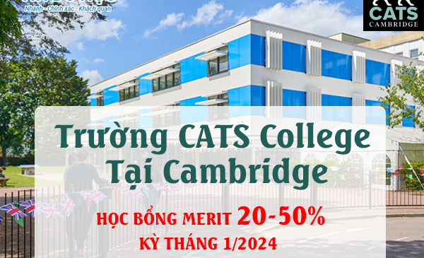 Học bổng 50% Trường CATS College – Cambridge 2024