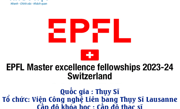 [Thuỵ Sĩ] Học Bổng Toàn Phần Bậc Thạc Sĩ EPFL Excellence Fellowships Tại Swiss Federal Institute Of Technology Lausanne 2024