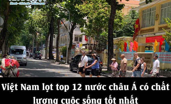 Việt Nam lọt top 12 nước châu Á có chất lượng cuộc sống tốt nhất