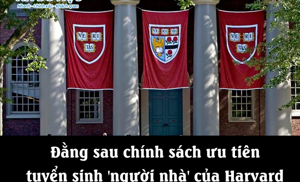 Đằng sau chính sách ưu tiên tuyển sinh ‘người nhà’ của Harvard