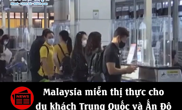 Malaysia miễn thị thực cho du khách Trung Quốc và Ấn Độ