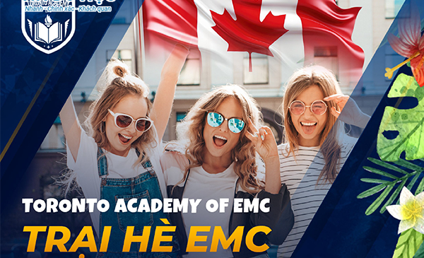 EMC SUMMER CAMP 2024 kết hợp chương trình OSSD [Toronto Academy of EMC]